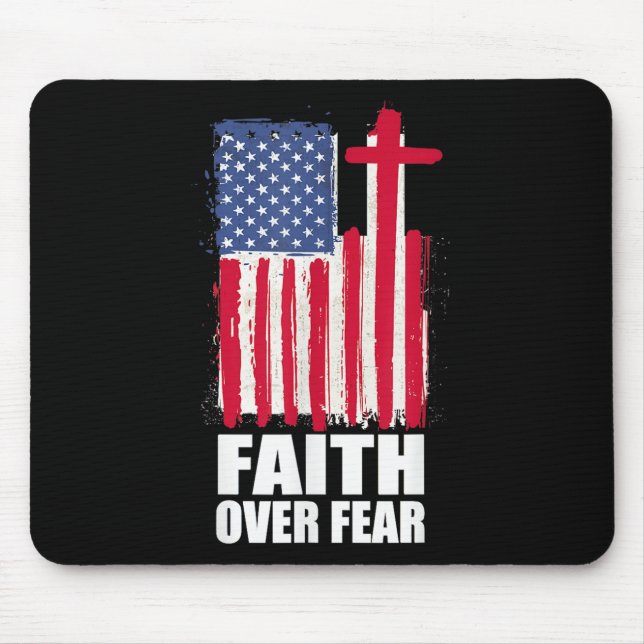 Faith Over Fear Prayer America Pride Us Flag Ameri Mouse Pad (Front)