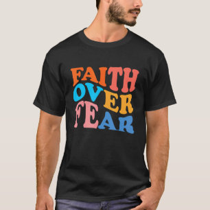 Faith Over Fear Preppy Trendy Colourful Bible Vers T-Shirt