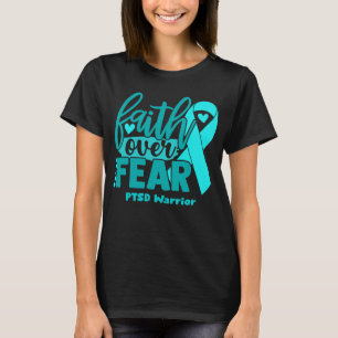 Faith Over Fear PTSD Awareness T-Shirt