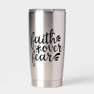 Faith Over Fear Religious Scripture  Insulated Tumbler