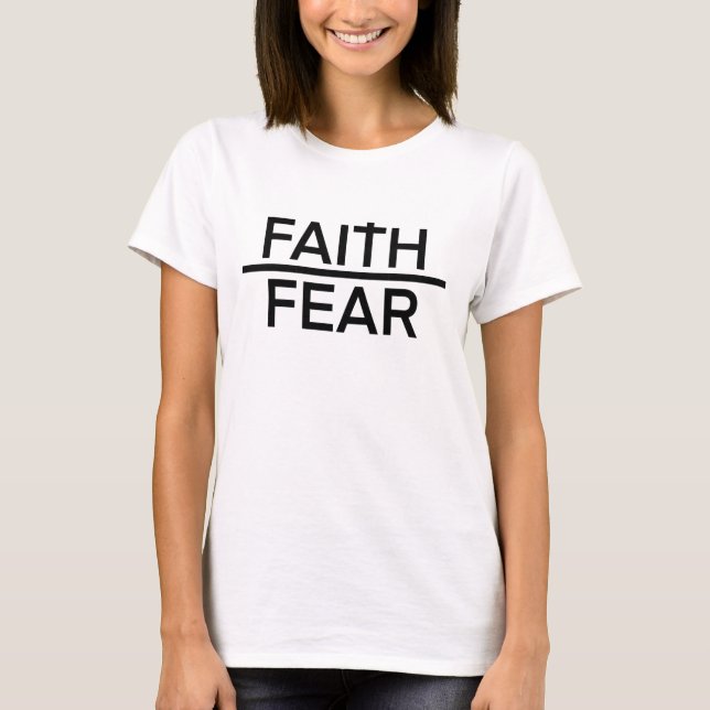 Faith Over Fear Shirt (Front)