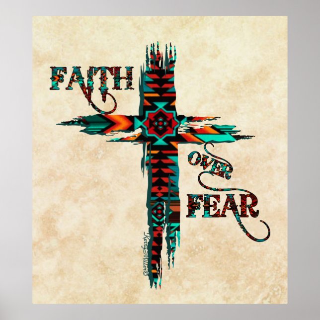 Faith Over Fear, Southwest Cross Poster (Front)