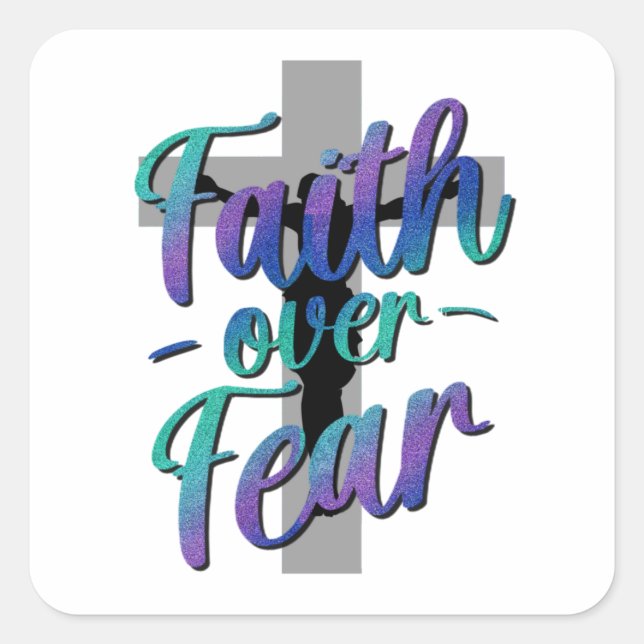 Faith Over Fear Suicide Awareness Cross Graphic T- Square Sticker (Front)