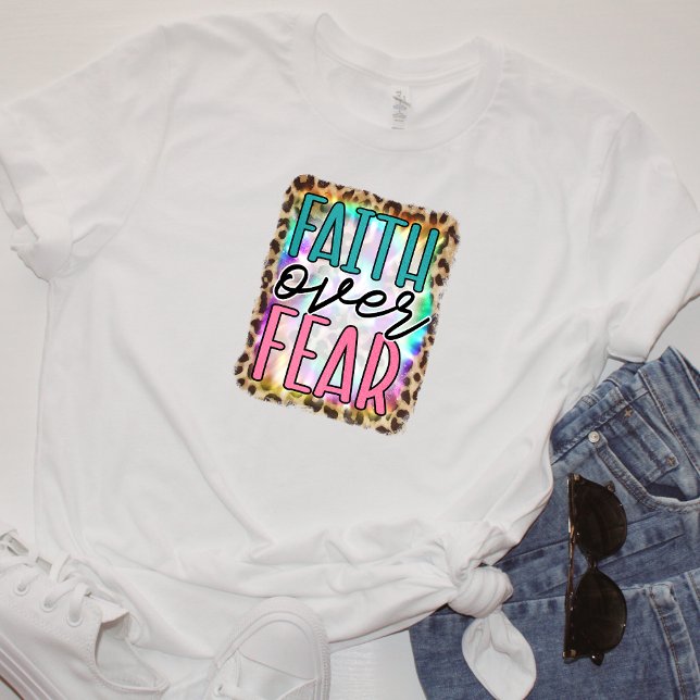 Faith Over Fear T-Shirt (Creator Uploaded)