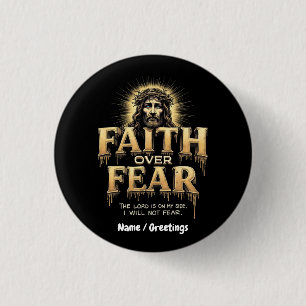 Faith Over Fear The Lord Is On My Side 1 Inch Round Button