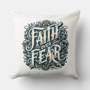 Faith over Fear Throw Pillow