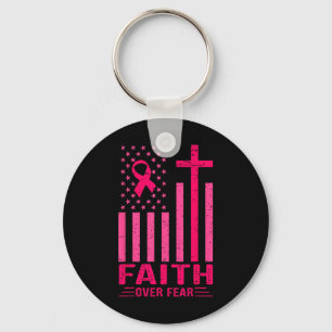 Faith Over Fear Usa Flag Pink Ribbon Breast Cancer Keychain