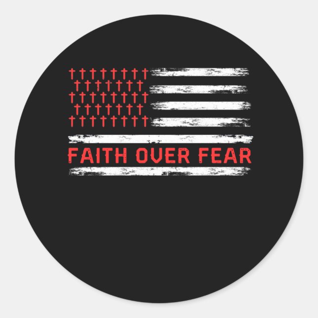 Faith Over Fears Cool Christian Cross American USA Classic Round Sticker (Front)