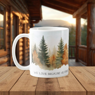 Faith Scripture Forest 1 John 4:19 Mug