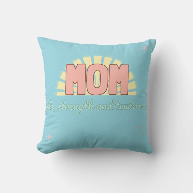 Faith, Strength & Tenderness pillow (Front)