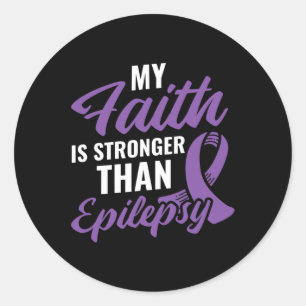 Faith Stronger Than Epilepsy Epilepsy Awareness Pa Classic Round Sticker