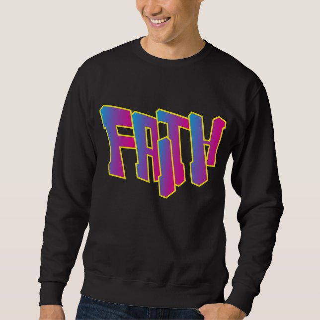 Faith Sweatshirts (Front)