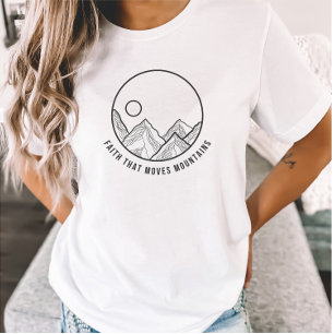 Faith that Moves Mountains Bible Verse Christian T T-Shirt