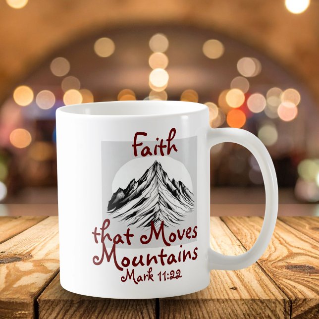 Faith That Moves Mountains, Mark 11:22 Coffee Mug (Elegant Design, Faith Expression.)
