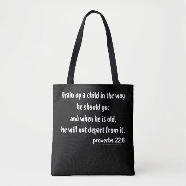 Faith Training Proverbs 22-6 Tote Bag (Front)