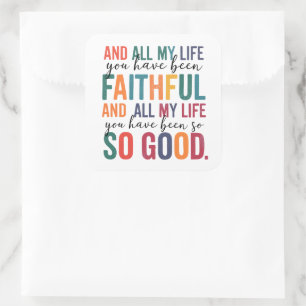 Faithful and So Good Christian Worship Sticker
