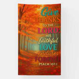 Faithful Love in Autumn Glory   Psalm 107:1 Banner