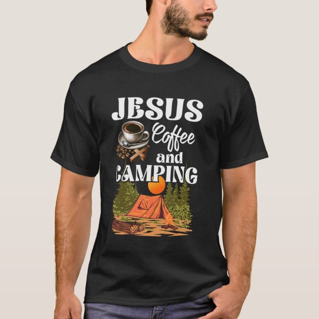 Faithful Outdoor Enthusiast Jesus Coffee And Campi T-Shirt (Front)