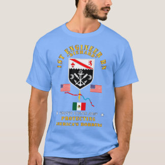 Faithful Patriot 1st Engineer Bn Protecting Boder T-Shirt