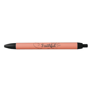 Faithful Pens