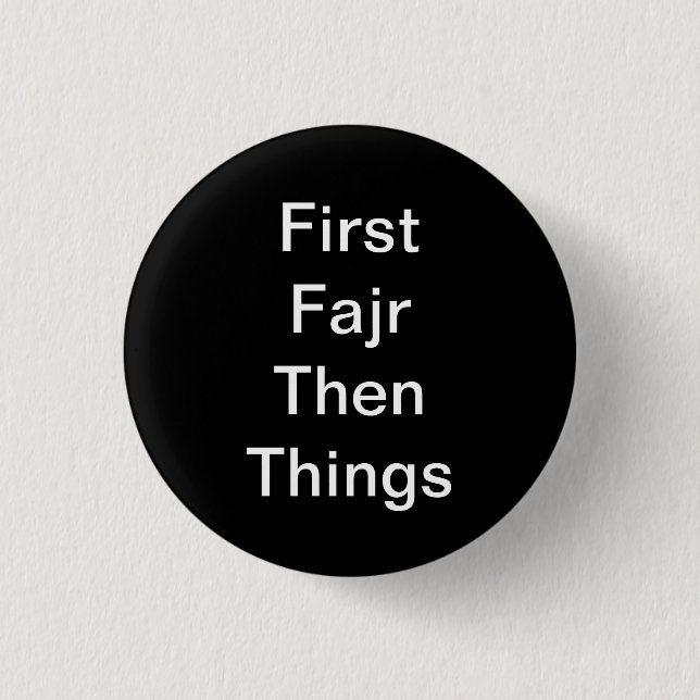 Fajr First 1 Inch Round Button (Front)
