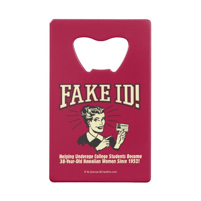 Fake ID: Underage College Hawaiian Credit Card Bottle Opener (Front)