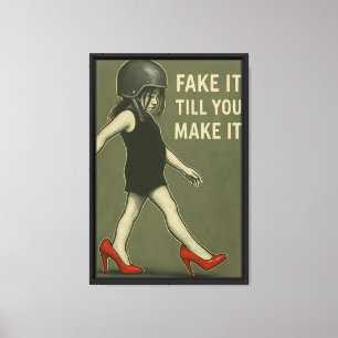 Fake It Till You Make It Graffiti Style Canvas Print