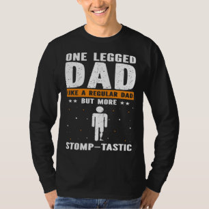 Fake Limb Quote for Artificial Leg and Prosthetic T-Shirt