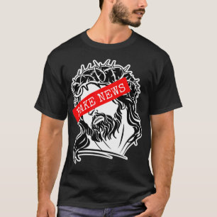 Fake News Jesus Inspired Fake Religion Related Fal T-Shirt
