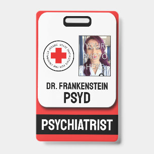 Fake Psychiatrist For Criminally Insane Badge