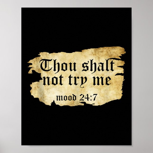 Fake Scripture Quote Thou Shall Not Try Me Old Tor Poster (Front)