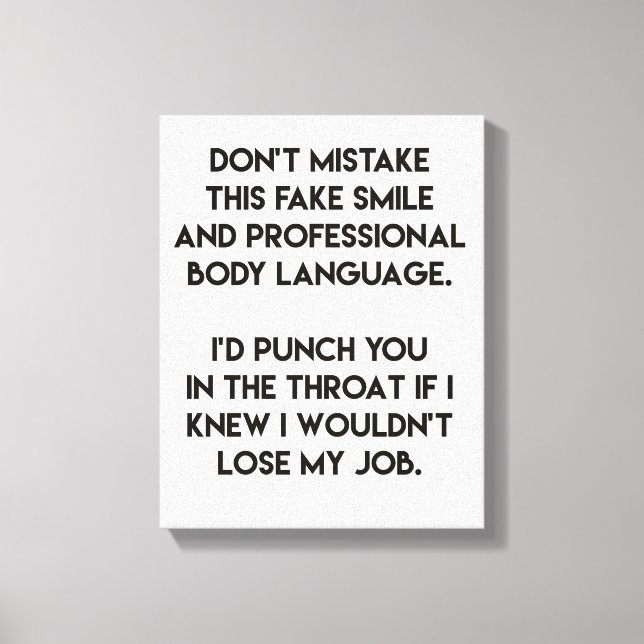 Fake smile - Funny, sarcastic quote Canvas Print (Front)