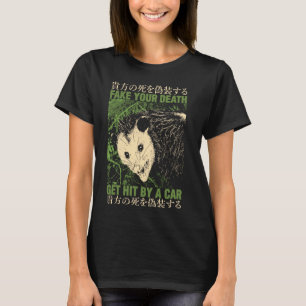 Fake Your Death Get Hit By Car Opossum Japanese T-Shirt