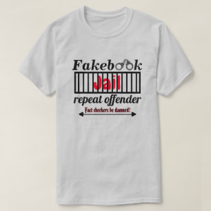 Fakebook Jail Repeat Offender Novelty Parody Lt T-Shirt