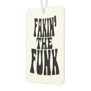 Fakin' the Funk Air Freshener