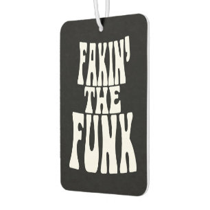 Fakin' the Funk Air Freshener