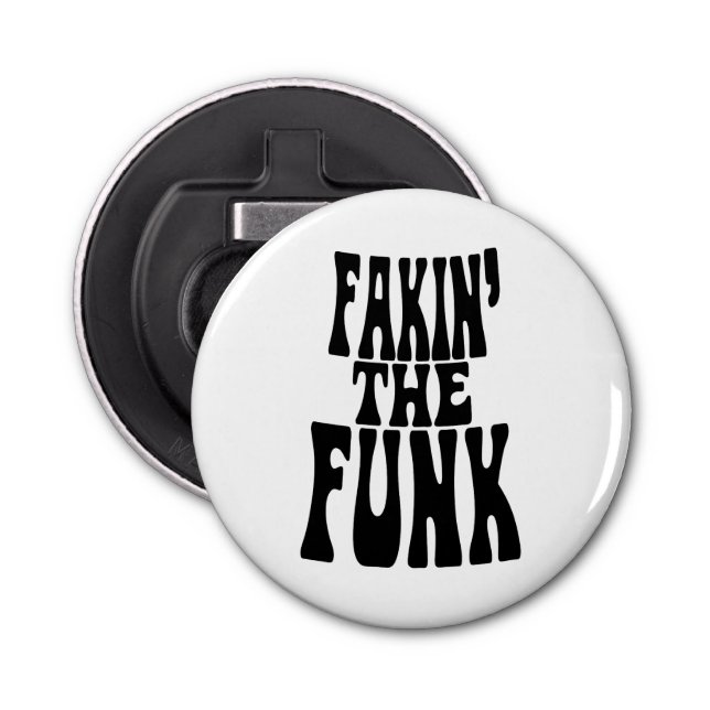 Fakin' the Funk Bottle Opener (Front)