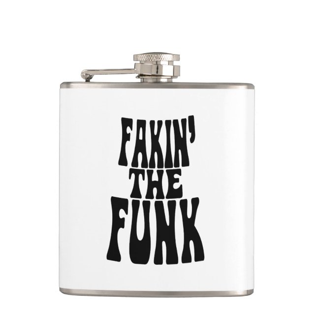 Fakin' the Funk Hip Flask (Front)