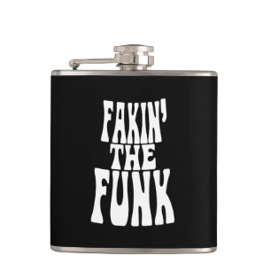 Fakin' the Funk Hip Flask