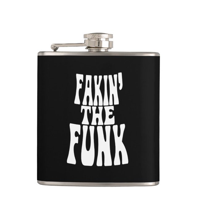 Fakin' the Funk Hip Flask (Front)
