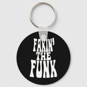 Fakin' the Funk Keychain
