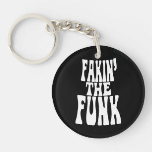 Fakin' the Funk Keychain