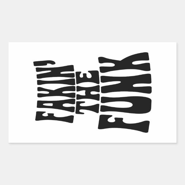 Fakin' the Funk Sticker (Front)