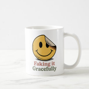 Faking It Gracefully   Self-Aware Survival Humor   Coffee Mug
