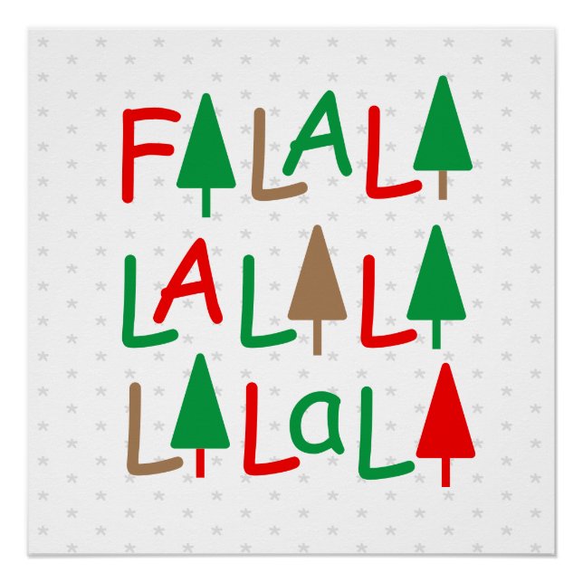 FaLaLa... Christmas Trees Green Red Snowflakes Poster (Front)