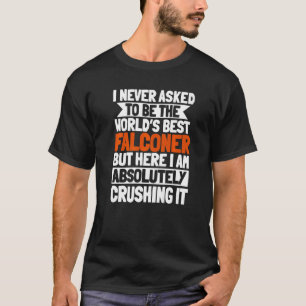 Falconer Falconry Gamehawking World's Best Hawker T-Shirt