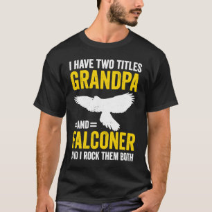 Falconry Grandpa and Falconer T-Shirt