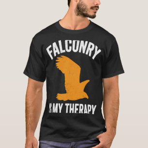 Falconry Is My Therapiy Falconer T-Shirt
