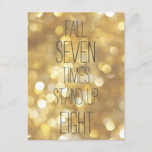 Fall 7 times Stand up 8 - Gold Inspirational Quote Postcard