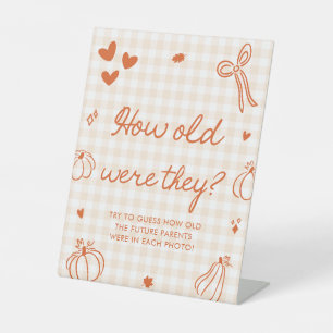 Fall A Little Pumpkin Pie How old were they Pedestal Sign
